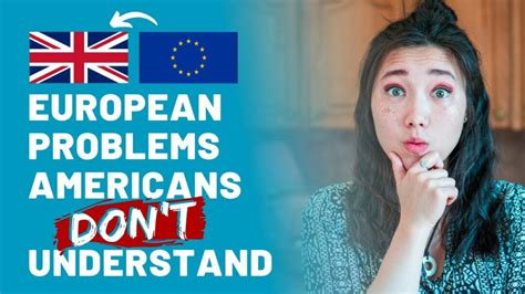 european problems reddit   american  understand americans