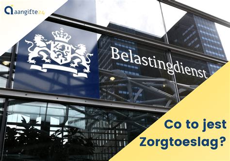 zorgtoeslag dodatek  ubezpieczenia zdrowotnego holandia toeslagen aangiftecom