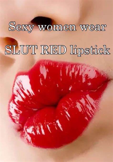 sexy women wear slut red lipstick