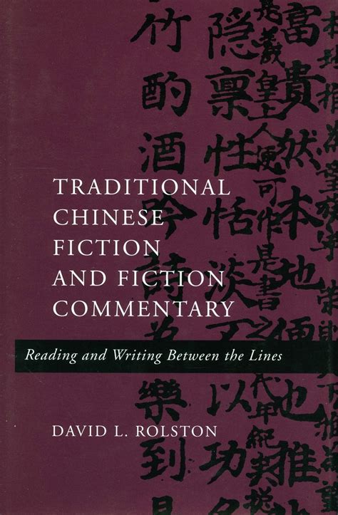 Traditional Chinese Fiction And Fiction Commentary Reading And Writing