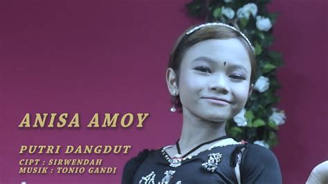 Anisa Amoy Putri Dangdut Official Video Youtube