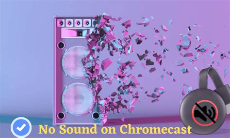 sound  chromecast simple tips  fix  immediately