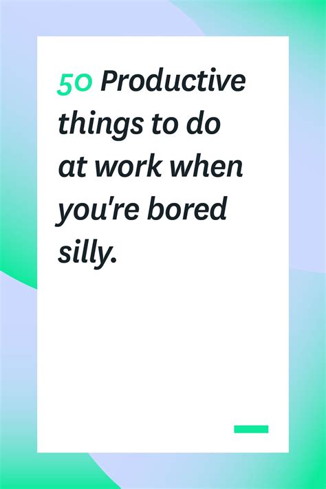 50 Productive Things To Do At Work When You Re Bored Silly Toggl Blog