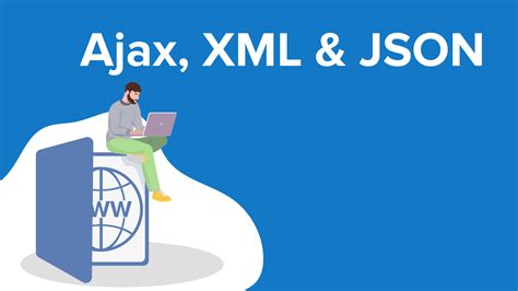 ajax xml json  programming kurs lecturio