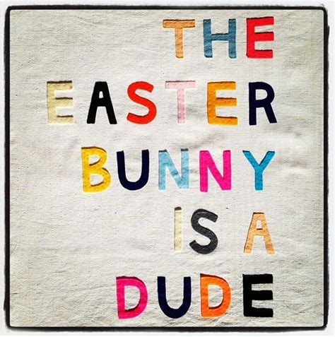 The Easter Bunny Is A Dude Easter Bunny How To Be Likeable Easter