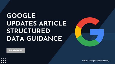 google updates article structured data guidance insitebuild