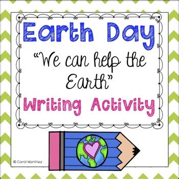 earth day writing activity  carol martinez teachers pay teachers