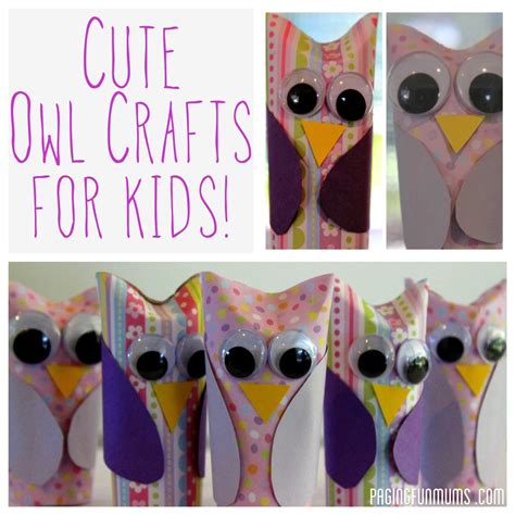 toilet paper roll owlssuch  hoot owl craft  kids owl crafts