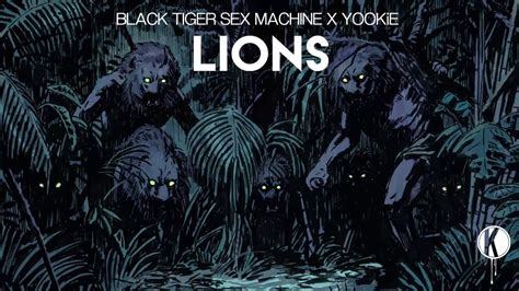 black tiger sex machine x yookie lions youtube