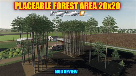 placeable forest area  mod review farming simulator  youtube