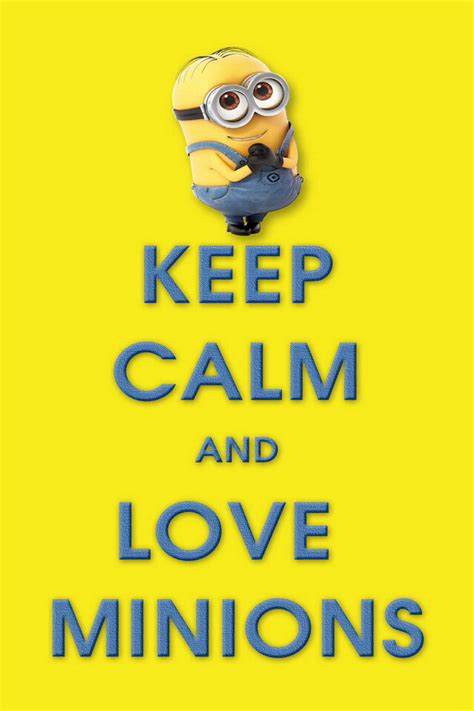 Keep Calm And Love Minions On We Heart It