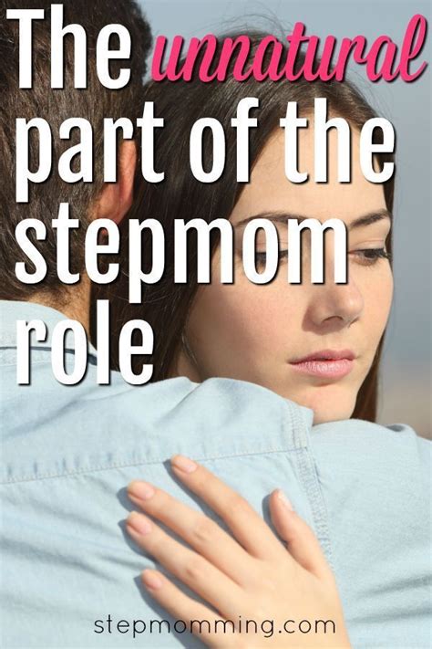 The Unnatural Part Of The Stepmom Role Stepmom Support Stepmom
