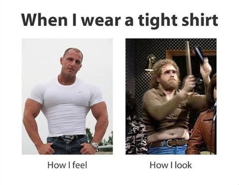 when i wear a tight fitting shirt meme guy