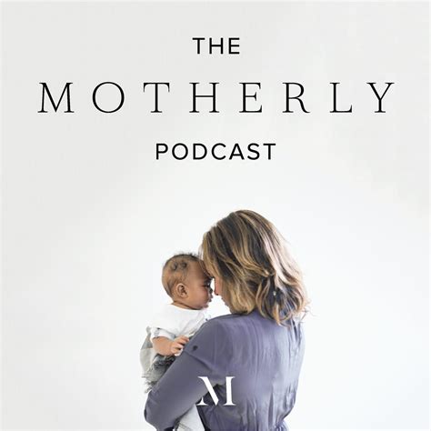 motherly podcast motherly listen notes