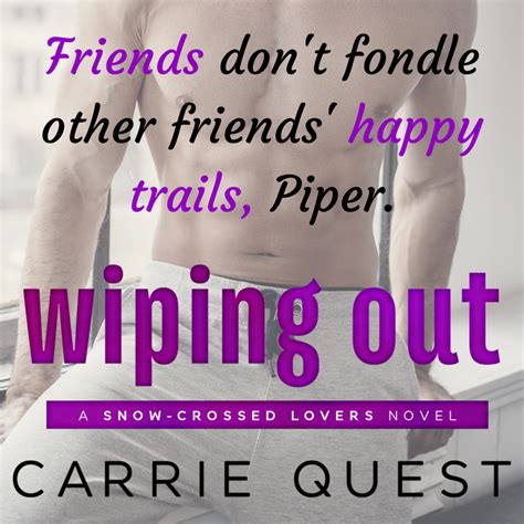 Hmmm Maybe Some Friends Do Wipe Out Romance Series Happy Trails