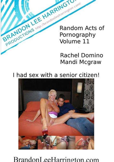random acts of pornography 11 brandon lee harrington productions unlimited streaming at