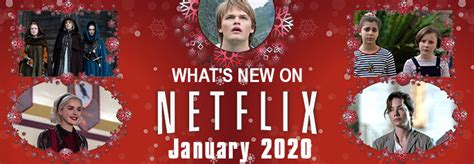 what s new on netflix january 2020 celebrity gossip and movie news