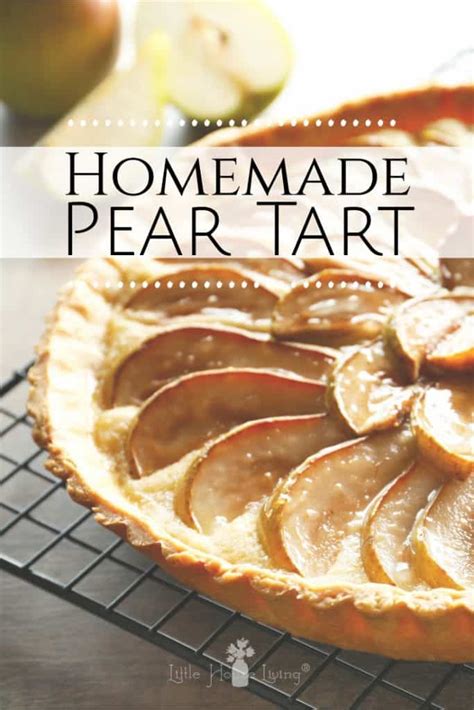 simple pear tart recipe  fresh pears  house living