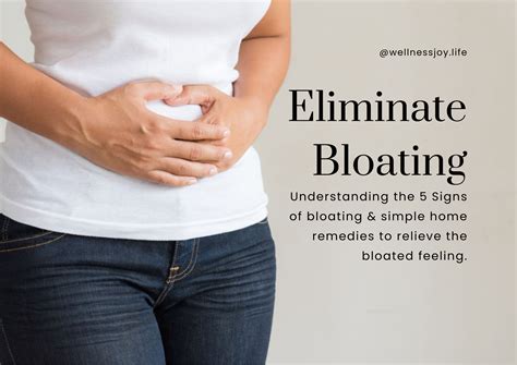 signs  bloating eliminate    simple cures