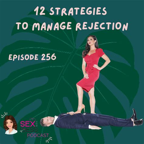 12 Strategies To Manage Rejection Sex With Dr Jess