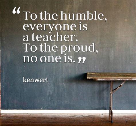 humble wisdom quotes words quotes wise words quotes