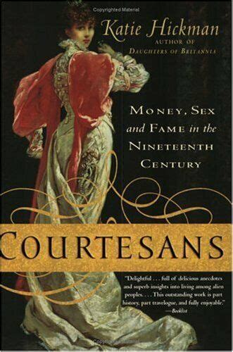 courtesans money sex and fame in the nineteenth century ebay
