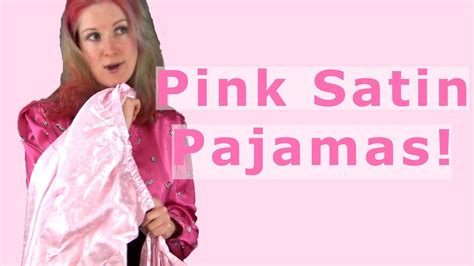 Pretty Pink Satin Pajamas Youtube