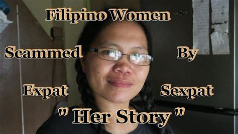 Filipino Woman Scammed By Expat Sexpat Her Story The Philippines
