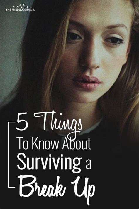 5 Things To Know About Surviving A Break Up With Images
