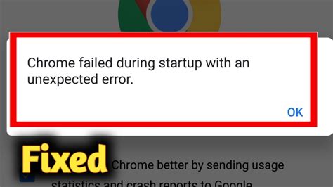 chrome failed  startup   unexpected error problem solved youtube