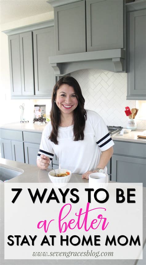 7 Ways To Be A Better Stay At Home Mom Seven Graces