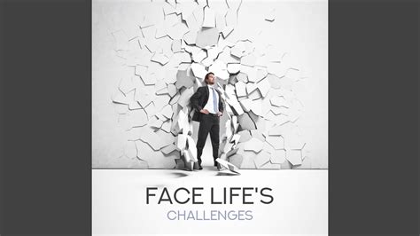 face lifes challenges youtube