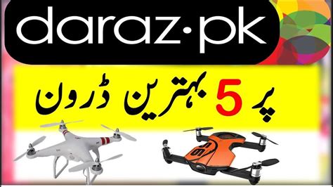 top  drones   darazpk    buying drones