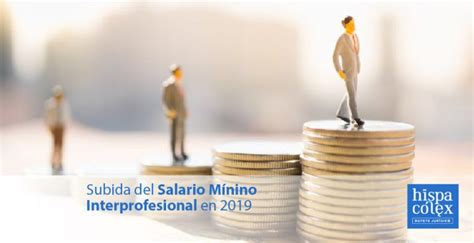 Subida Del Salario Mínino Interprofesional En 2019