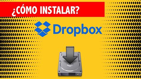 dropbox gratis como instalar desde cero paso  paso version basic youtube