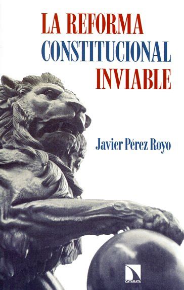 Librería Dykinson La Reforma Constitucional Inviable Pérez Royo