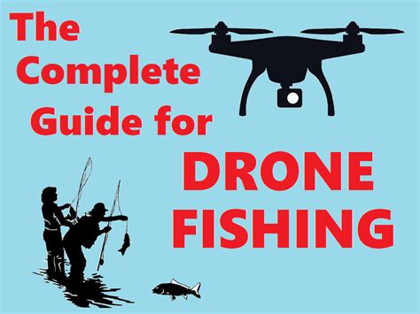 complete guide  drone fishing buying guide finish tackle