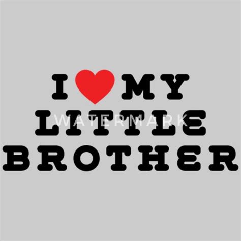 i love my little brother by grandpa spreadshirt