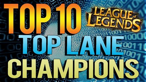 top 10 top lane champions league of legends youtube