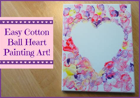 cotton ball heart painting crafts  kids sunshine whispers