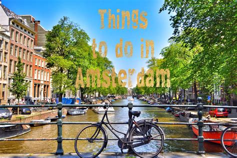things to do in amsterdam on a budget travel amsterdam gezinizde