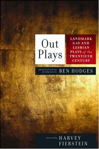 Out Plays Landmark Gay And Lesbian Plays Of The Twentieth Century