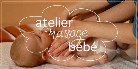 Atelier Massage Bébés Et Nouveau Nés 74 Colique Bébé Dents Sommeil