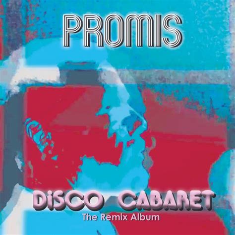Stream Jose Promis Listen To Disco Cabaret Playlist Online For Free