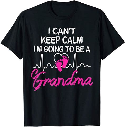 I Cant Keep Calm Im Going To Be A Grandma T Shirt Womens In 2020