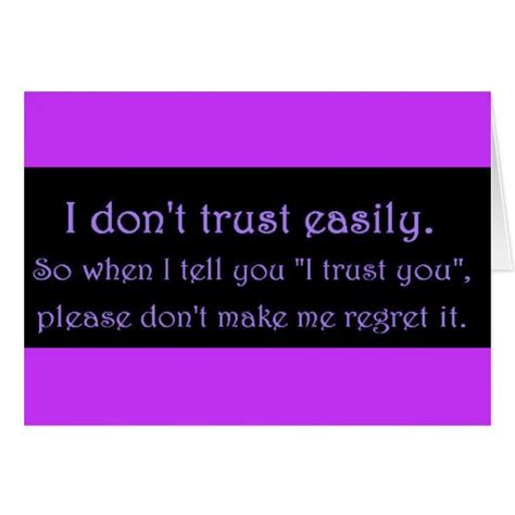 Dont Trust Easily Please Not Regret Quotes Emo Card Zazzle