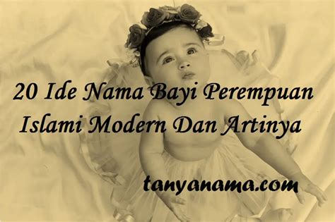 ide nama bayi perempuan islami modern  artinya tanya nama