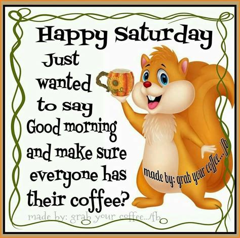 happy saturday  wanted   good morning pictures
