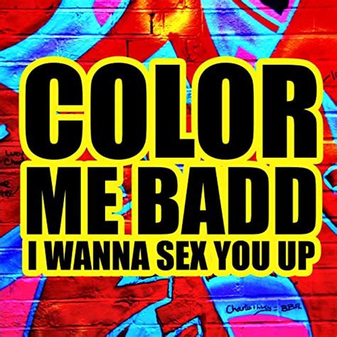 I Wanna Sex You Up Single By Color Me Badd On Amazon Music Uk