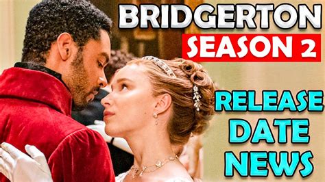bridgerton season 2 release date trailer cast and plot youtube